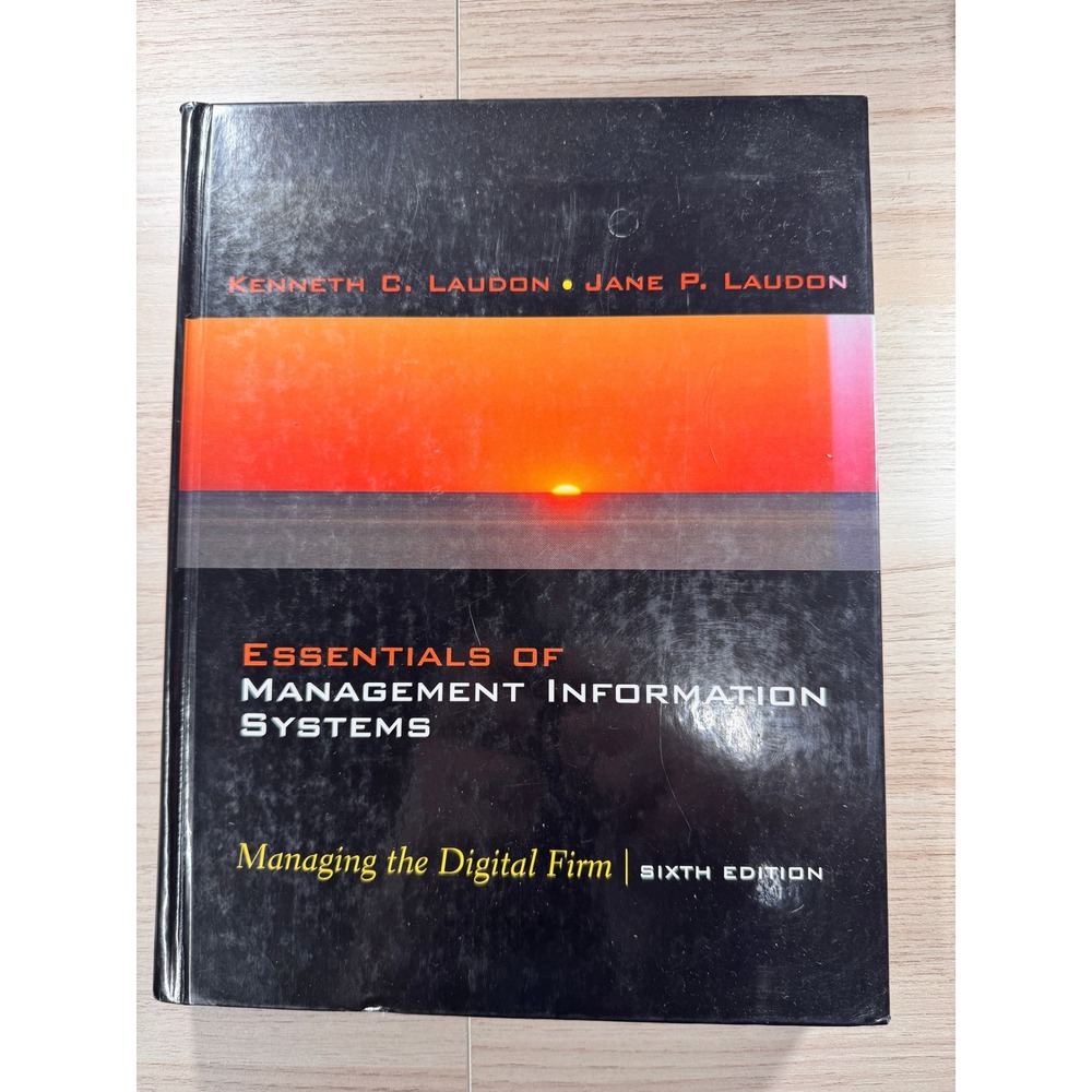 Essentials of Management Information Systems 6th Ed Laudon‎ Hardcover 0131451448